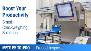 Boost your productivity with METTLER TOLEDO smart checkweighing solutions