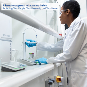 A Proactive Approach to Laboratory Safety Guide provides practical information for creating and maintaining a safe laboratory environment.